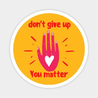 You Matter ! Magnet